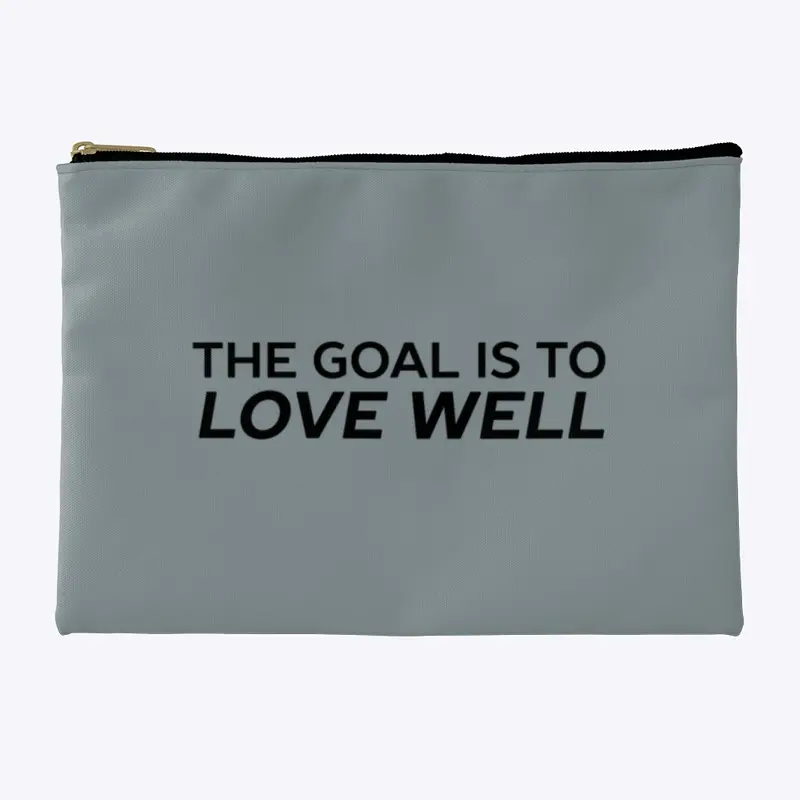 The Goal is to Love Well (Logo Black)